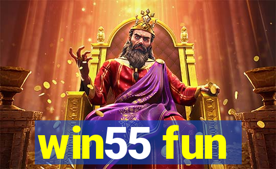 win55 fun